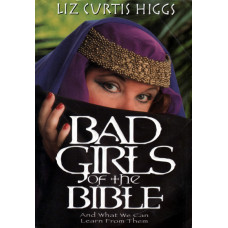 Bad girls of the Bible, Liz Curtis Higgs, used book